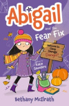 Abigail and the Fear Fix - Welcome to Camp Courage!